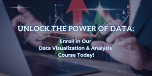 Data Visualization and Analysis Course